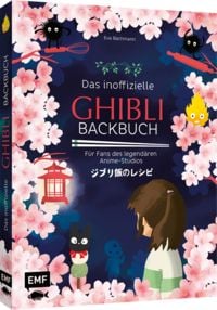 Das inoffizielle Ghibli-Backbuch